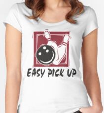 Funny Bowling Easy Pick Up T-Shirt Women's Fitted Scoop T-Shirt