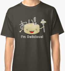 Pancakes are delicious! Classic T-Shirt