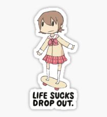 Life Sucks Drop Out Sticker