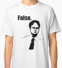 Dwight Schrute False Classic T-Shirt