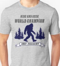 Bigfoot Hide and Seek - World Champion - Sasquatch- Yeti Unisex T-Shirt