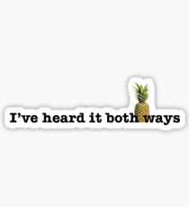 I've heard it both ways Sticker