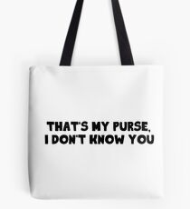 Bolsa de tela Ese es mi bolso, no te conozco