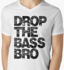 DROP THE BASS BRO Men's V-Neck T-Shirt