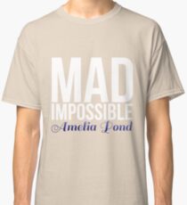 mad impossible; Classic T-Shirt