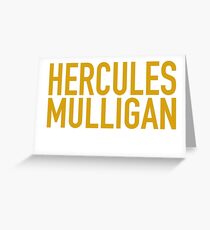 Hercules Mulligan Greeting Card