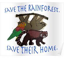 "Save the Rainforest!" Posters by 1drousCre8tions | Redbubble