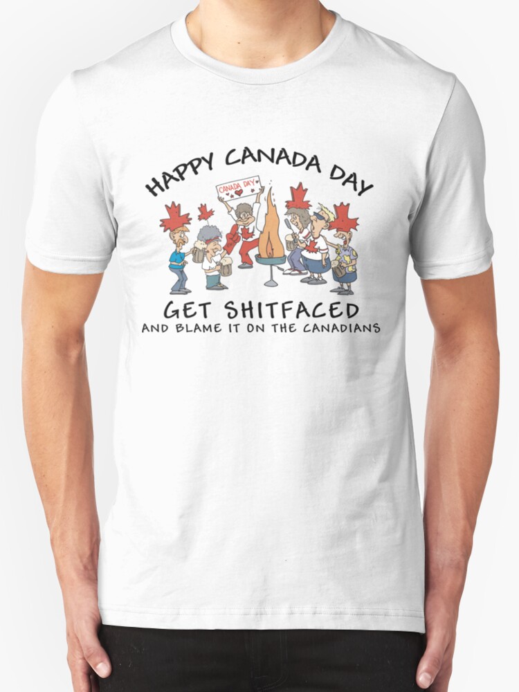 Funny Canada Day Drinking T Shirt T Shirts And Hoodies By Holidayt Shirts Redbubble