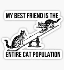 My BF is the entire Cat Population v2 Sticker