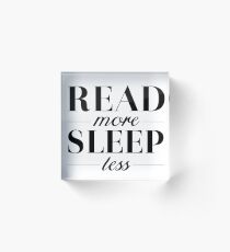 Read/Sleep Acrylic Block