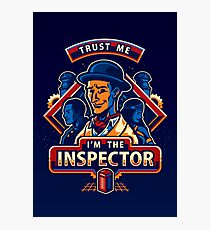 Trust The Inspector - POSTER Photographic Print
