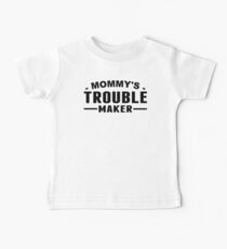 Mommy's Trouble Maker Baby Tee
