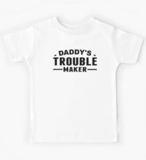 Daddy's Trouble Maker Kids Tee