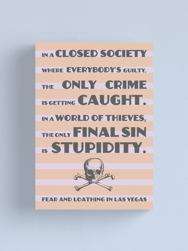 Fear And Loathing Hunter S Thompson Quote Canvas Print By
