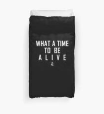 What a time to be a live | White Duvet Cover