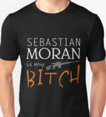 sebastian moran is my bitch again Unisex T-Shirt