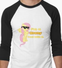 I'm a Brony Deal with it. (Fluttershy) - My little Pony Friendship is Magic Men's Baseball ¾ T-Shirt