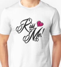 kiss me Unisex T-Shirt