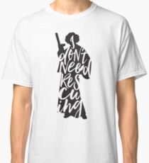 Don't Rescue Me Classic T-Shirt