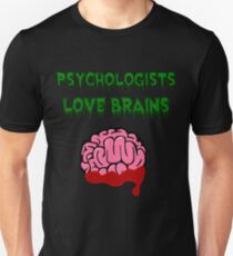Psychologists love brains Unisex T-Shirt