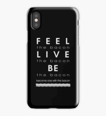 Bacon Feel The Bacon iPhone Case