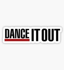 Dance It Out - Black 2.0 Sticker