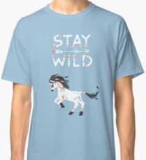 Stay Wild Classic T-Shirt