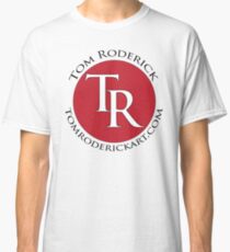 tomroderickart.com Classic T-Shirt