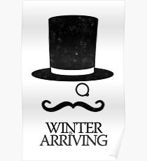 Winter is Arriving Poster