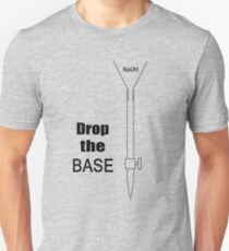Drop the BASE Unisex T-Shirt
