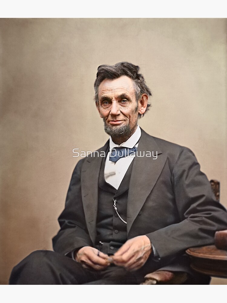 "Colorized - Abraham Lincoln" Poster By SannaDullaway | Redbubble