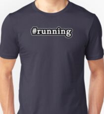 Running - Hashtag - Black & White Unisex T-Shirt