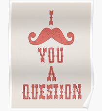 Póster Bigote I usted una pregunta