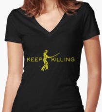 Keep Killing Women's Fitted V-Neck T-Shirt