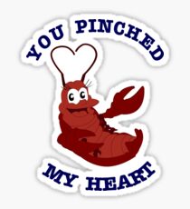You Pinched My Heart Sticker