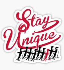 Stay Unique Sticker