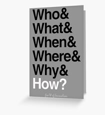 five W of journalism Greeting Card
