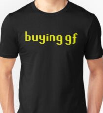 buying gf Unisex T-Shirt