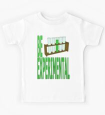 be experimental Kids Tee