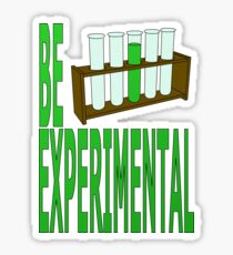 sei experimentell Sticker