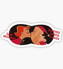 I Saw Mommy Kissing Santa Claus Stickers Redbubble