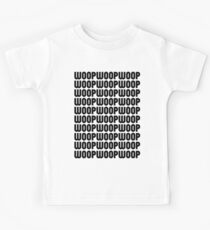 WoopWoopWoopWoopWoopWoop! Kids Tee