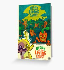 Night of the Living Carrot! Greeting Card