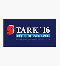 Stark for President 2016 Photographic Print
