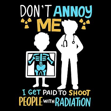 Don't Annoy Me Radiology Radiologist Gift Pet Bandana for Sale by