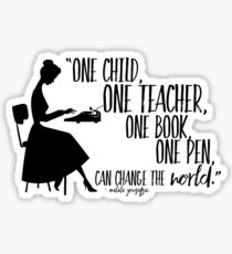 Teacher Quote - Malala Yousafzai Sticker
