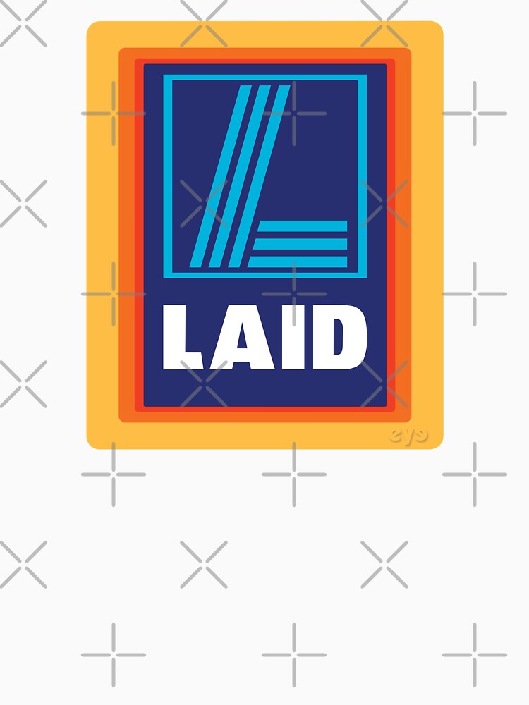 LAID by EthelYarwoodEnt