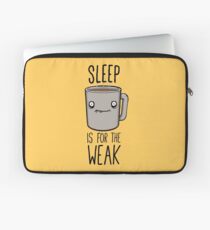 Sleep Is For The Weak Laptop Sleeve