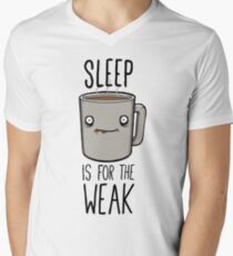 Sleep Is For The Weak Men's V-Neck T-Shirt
