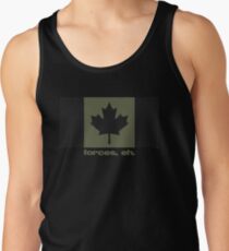 Forces, eh. Tank Top
